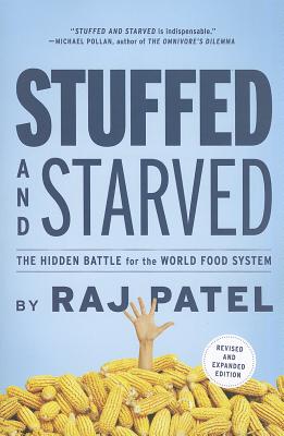 Stuffed and Starved: The Hidden Battle for the World Food System (Book) | Zinn Education Project: Teaching People's History